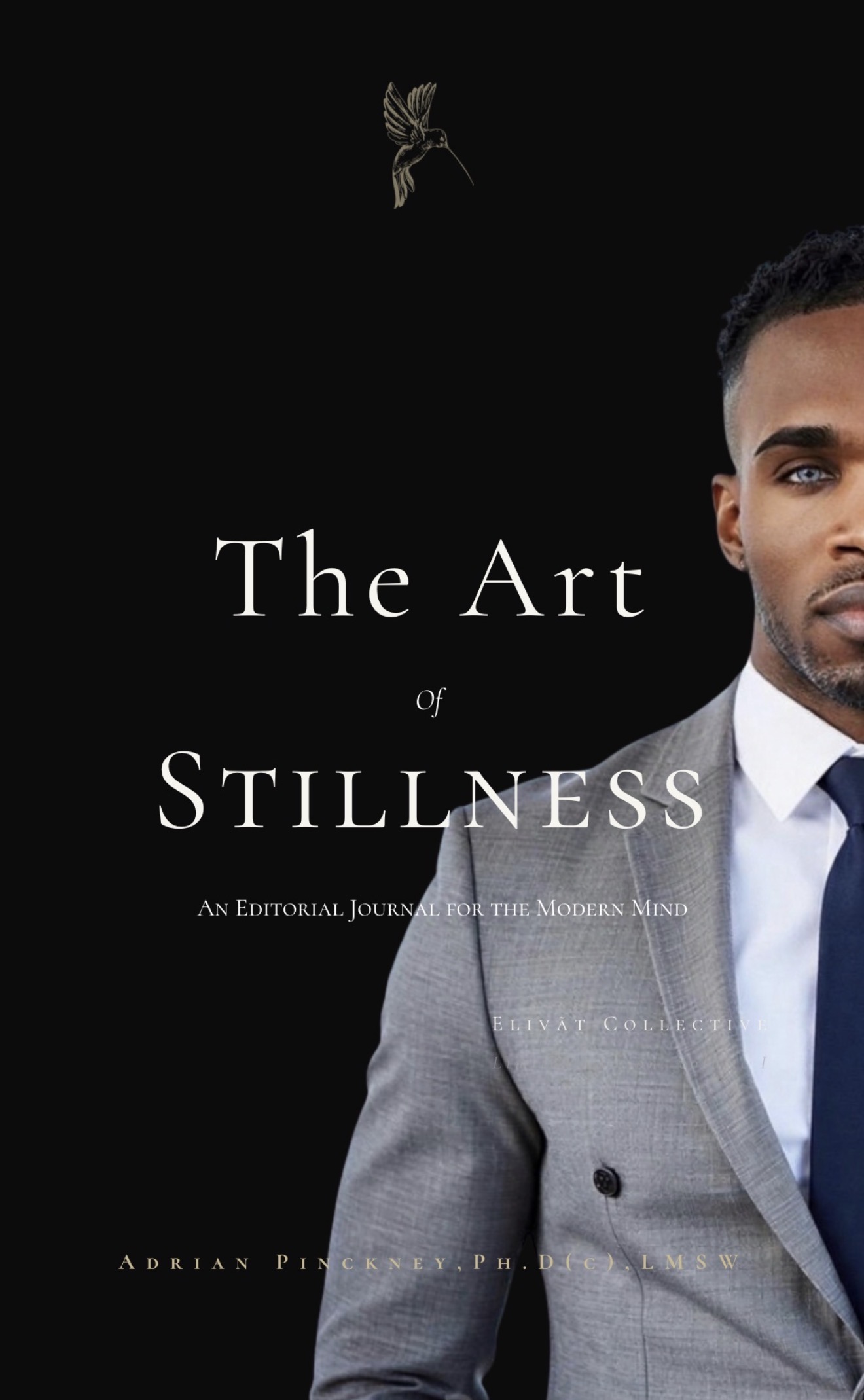 The Art of Stillness — Elivãt Collective, Volume I